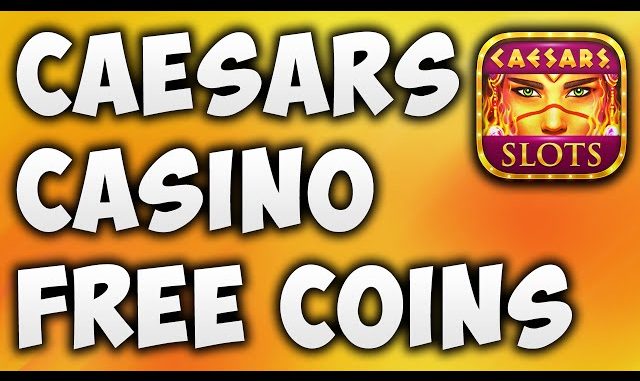 Free Coins for Caesars Casino
